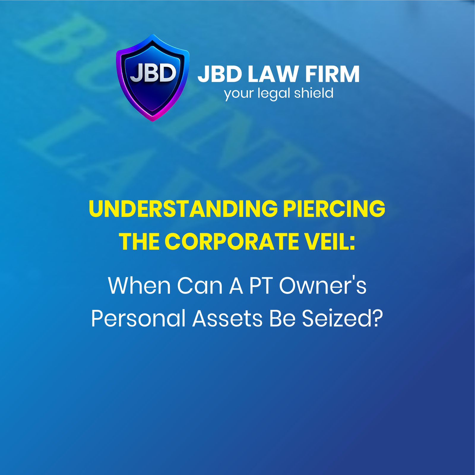 UNDERSTANDING PIERCING THE CORPORATE VEIL