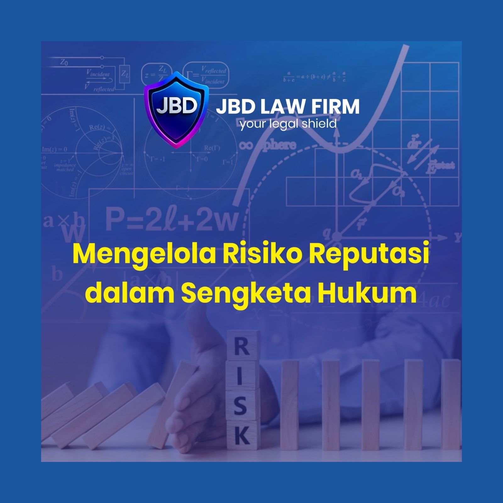 MENGELOLA RISIKO REPUTASI DALAM SENGKETA HUKUM